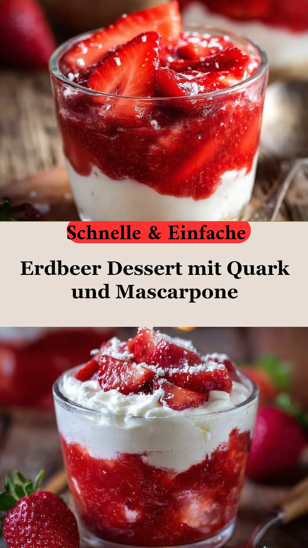 Erdbeer Dessert mit Quark und Mascarpone